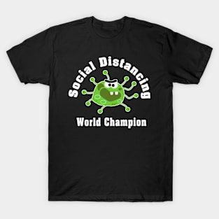 Social Distancing World Champion Antisocial Introvert T-Shirt